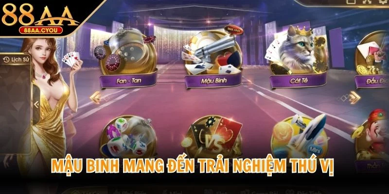 Mậu binh mang đến trải nghiệm thú vị vào chiến thuật thông minh