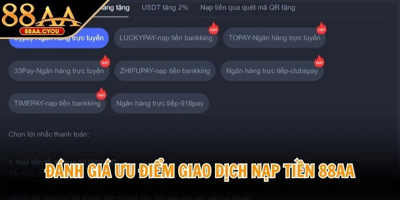 Đánh giá ưu điểm giao dịch nạp tiền 88AA